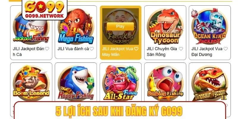 5 lợi ích sau khi đăng ký GO99