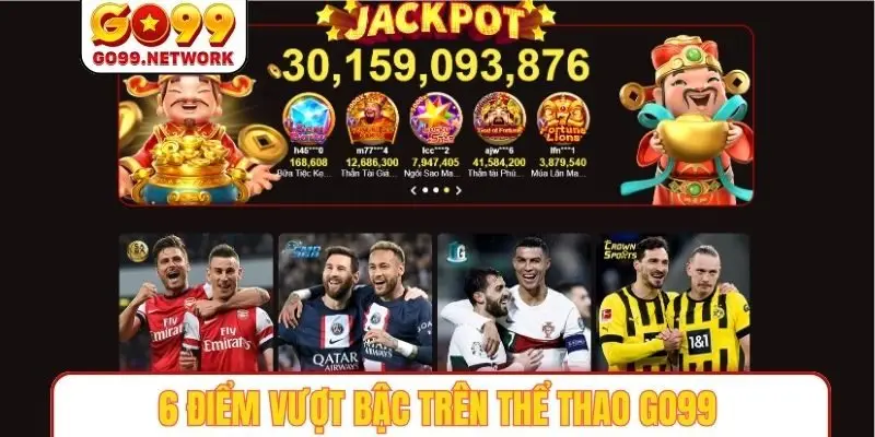6 điểm vượt bậc trên thể thao GO99