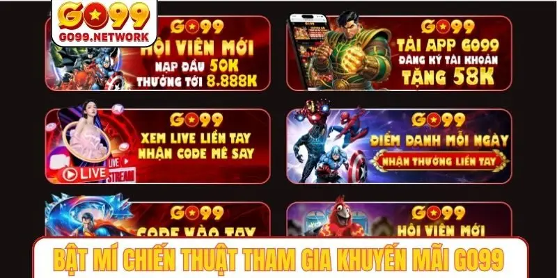 Bật mí chiến thuật tham gia khuyến mãi GO99
