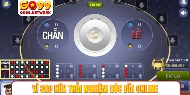 Vì sao nên trải nghiệm xóc đĩa online
